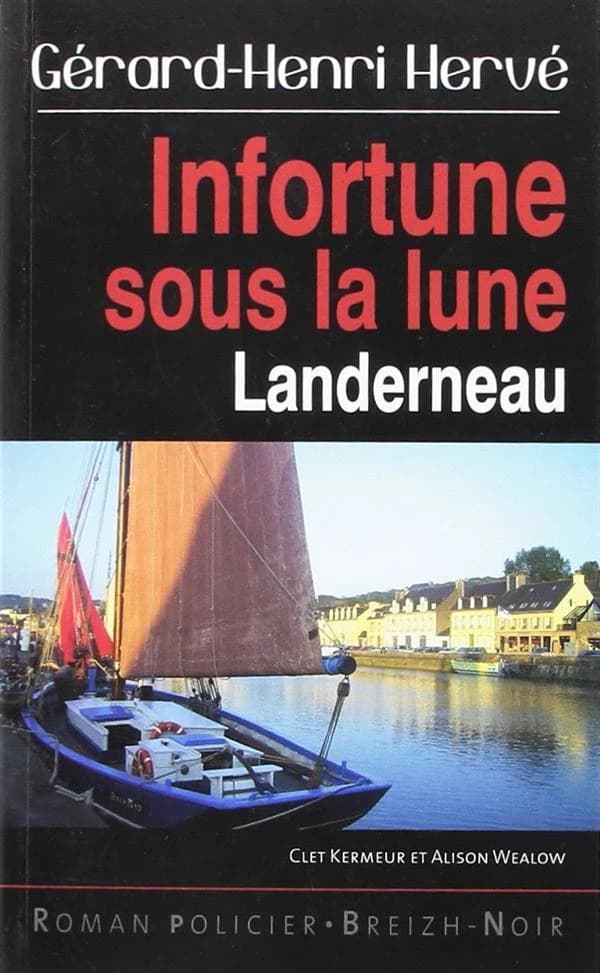 Infortune sous la lune : Landerneau, Logonna