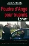 Poudre d'ange pour truands : Lorient : polar