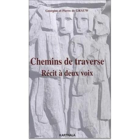 Chemins de traverse : récit à deux voix