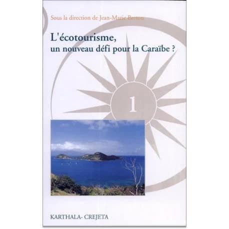 L'écotourisme, un nouveau défi pour la Caraïbe