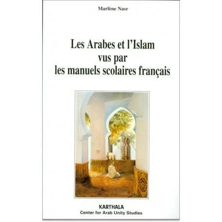 Les Arabes et l'Islam vus par les manuels scolaires français : 1986 et 1997