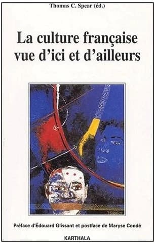 La culture française vue d'ici et d'ailleurs : treize auteurs témoignent