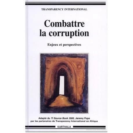 Combattre la corruption : enjeux et perspectives