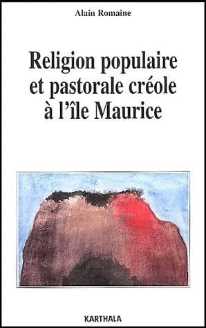 Religion populaire et pastorale créole à l'Île Maurice