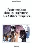 L'auto-exotisme dans les littératures des Antilles françaises
