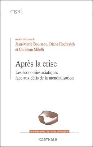 Après la crise : les économies asiatiques face aux défis de la mondialisation