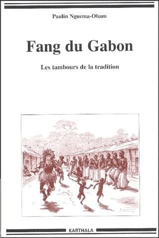 Fang du Gabon : les tambours de la tradition