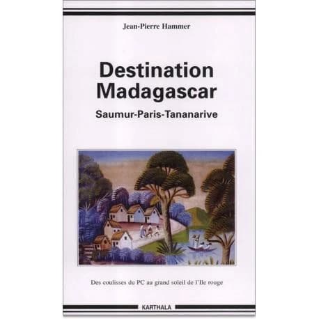 De Saumur à Madagascar : des coulisses obscures du PCF au grand soleil de l'île rouge