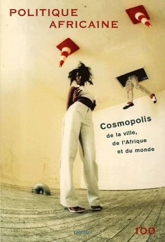 Cosmopolis de la ville, de l'Afrique et du monde