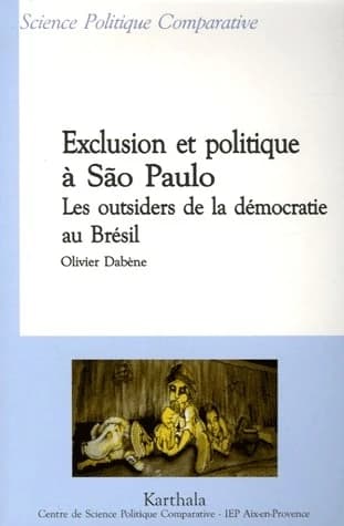Exclusion et politique à São Paulo : les outsiders de la démocratie au Brésil