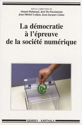 La démocratie à l'épreuve de la société numérique