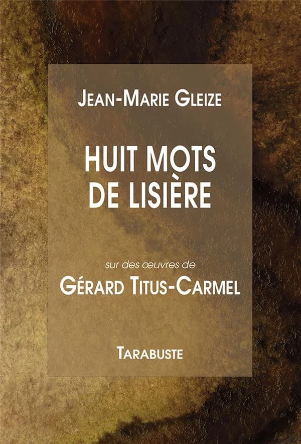 Huit mots de lisière