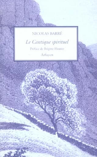 Le cantique spirituel ; suivi de Lettres spirituelles