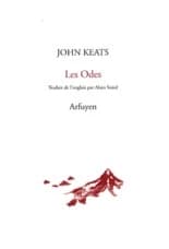 Les odes ; suivi de La belle dame sans merci ; et La vigile de la Sainte-Agnès