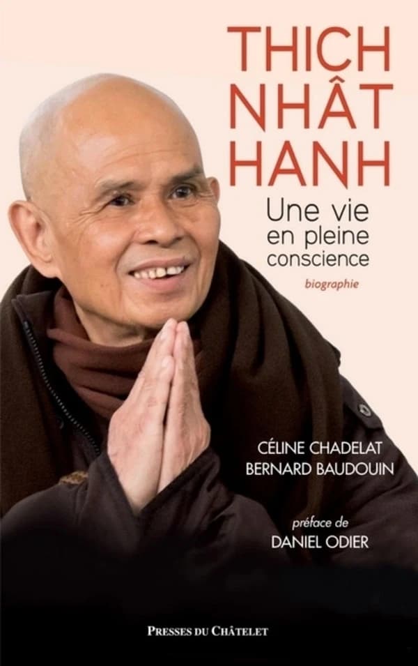 Thich Nhât Hanh : une vie en pleine conscience