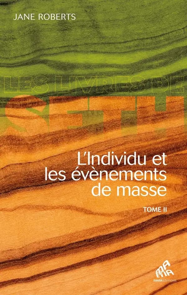 L'individu et les évènements de masse. Tome 2