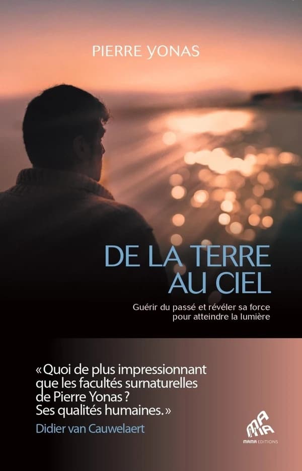 De la terre au ciel : guérir du passé et révéler sa force pour atteindre la lumière