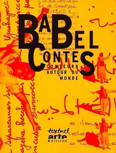 Babel contes : conteurs autour du monde : une anthologie