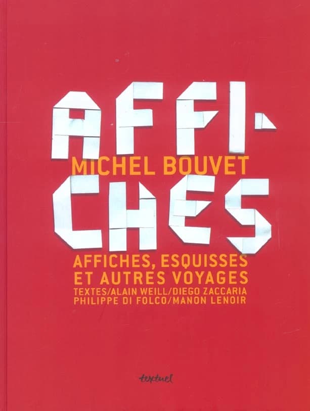 Michel Bouvet : affiches, esquisses et autres voyages