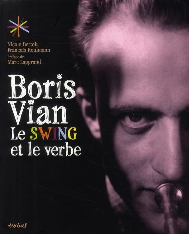 Boris Vian : le swing et le verbe
