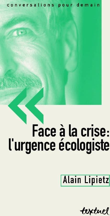 Face à la crise : l'urgence écologiste