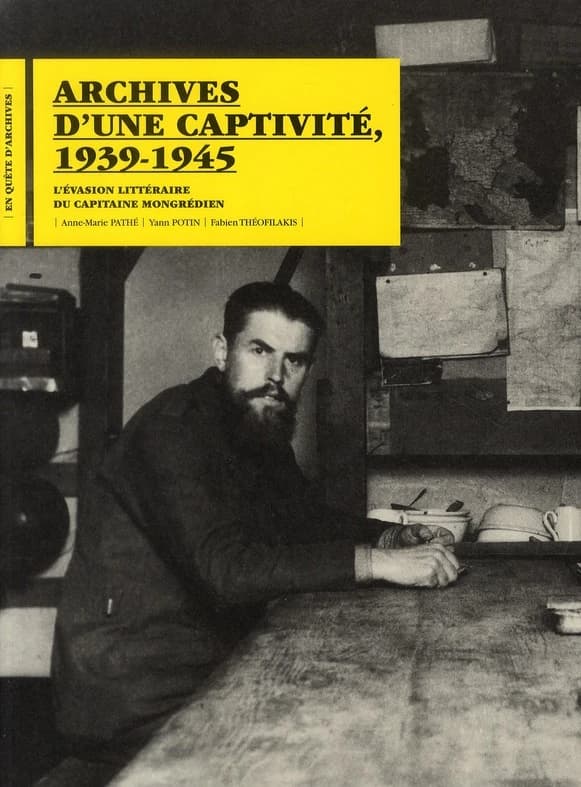 Archives d'une captivité, 1939-1945 : l'évasion littéraire du capitaine Mongrédien