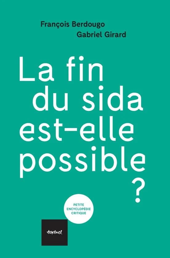 La fin du Sida est-elle possible?