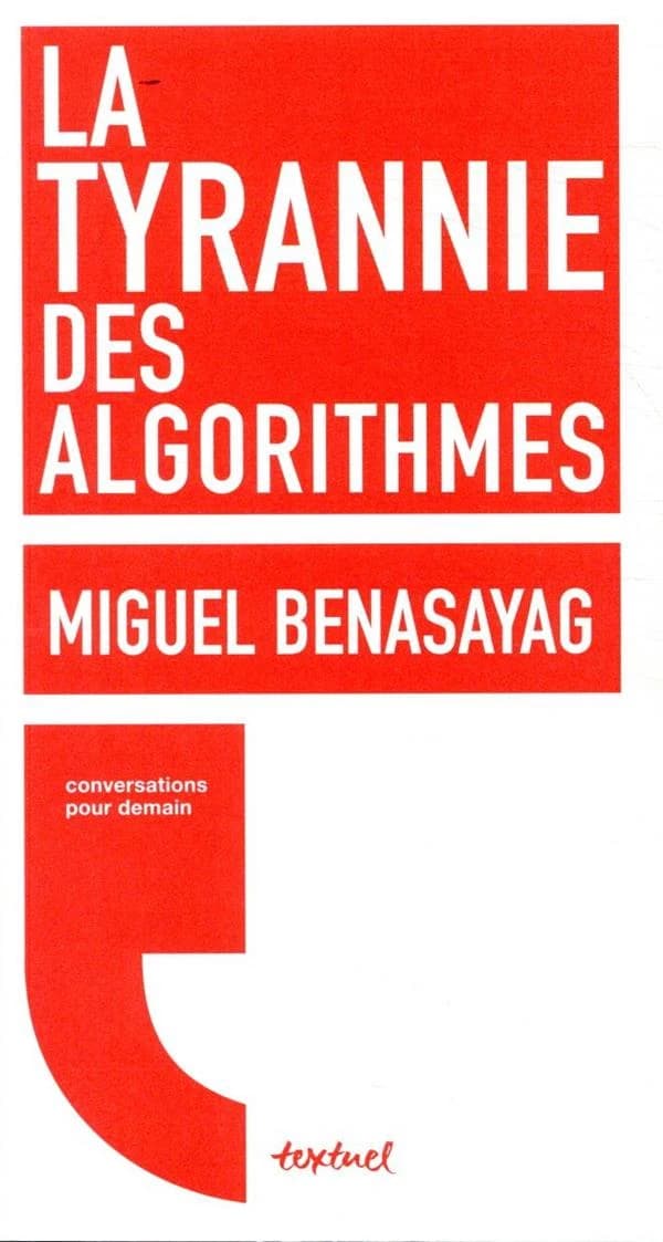 La tyrannie des algorithmes