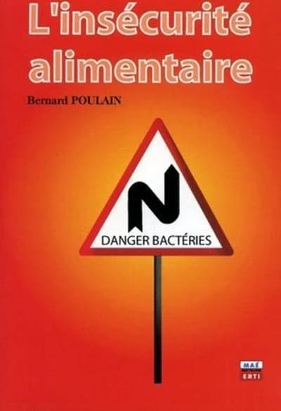 L'insécurité alimentaire : problèmes de bactéries