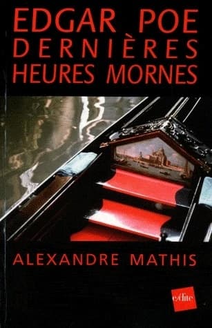 Edgar A. Poe, dernières heures mornes : October dreary, dernière aventure extraordinaire : mosaïque psychédélique
