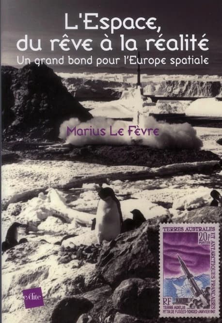 L'espace, du rêve à la réalité : un grand bon pour l'Europe spatiale