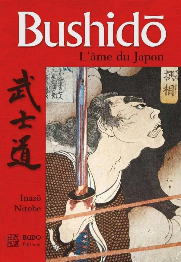 Bushidō : l'âme du Japon