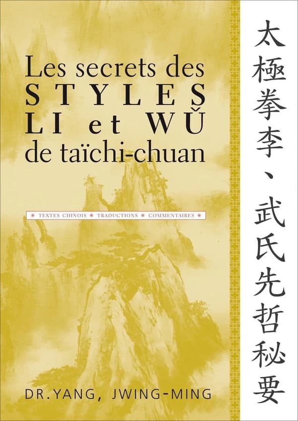 Les secrets des styles Li et Wu de taïchi-chuan