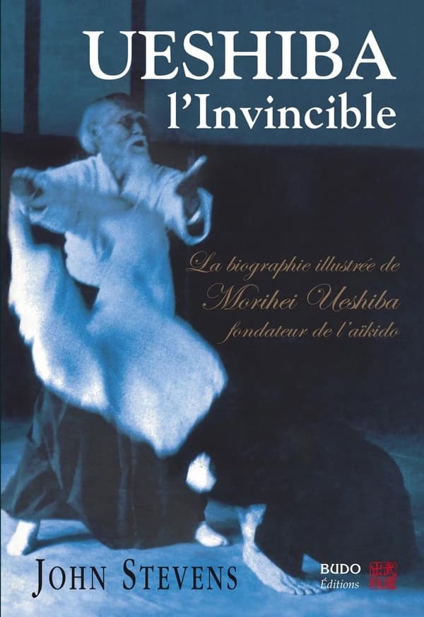 Ueshiba, l'invincible : biographie illustrée de Morihei Ueshiba, fondateur de l'aïkido