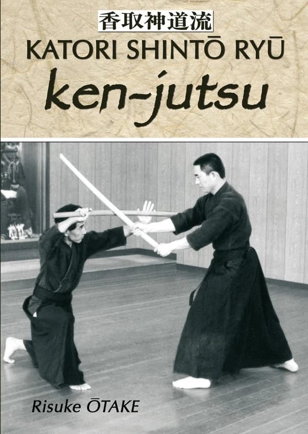 Ken-jutsu : héritage spirituel de la Tenshin shoden katori shintō ryū