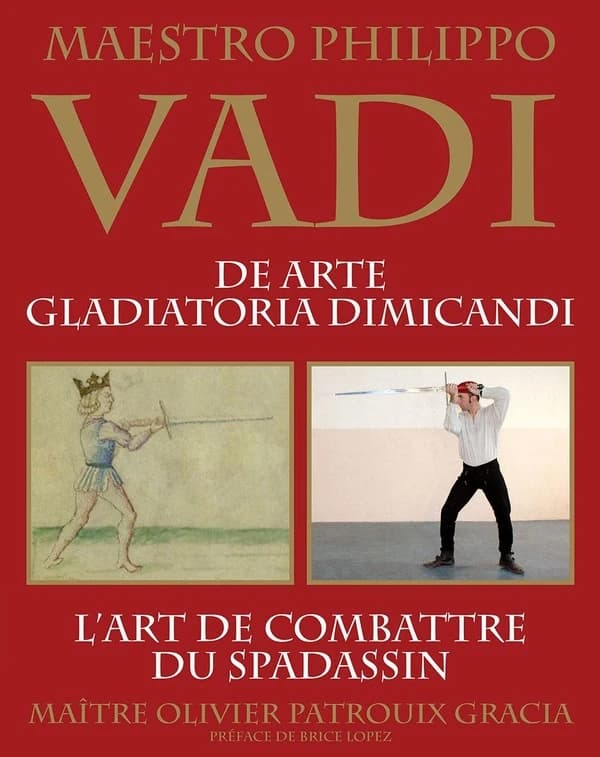 De arte gladiatoria dimicandi ou L'art de combattre du spadassin