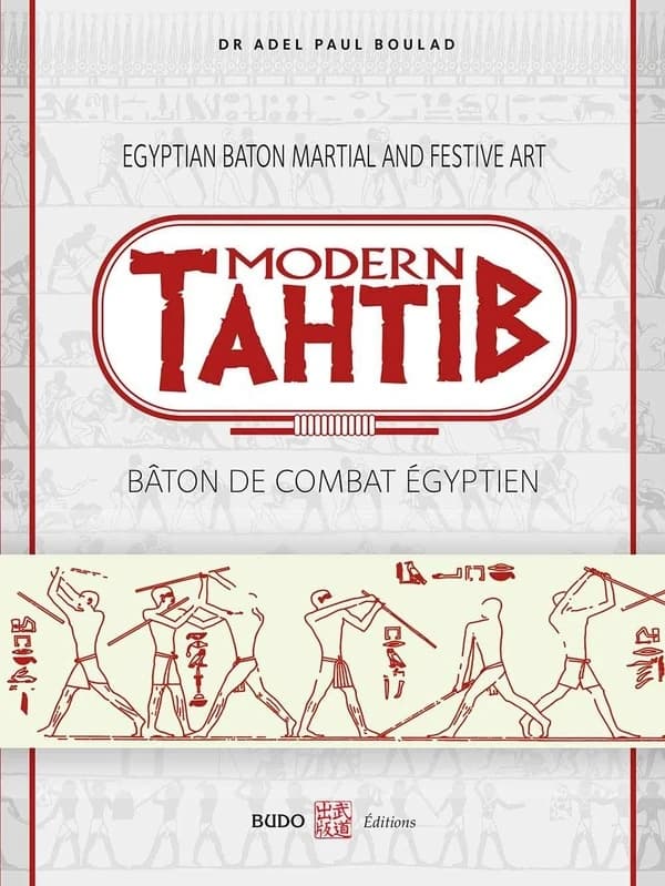 Modern tahtib : Egyptian baton martial and festive art