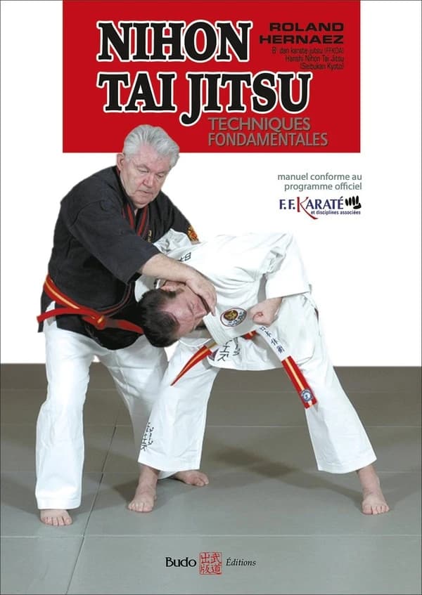 Nihon tai iitsu initiation : techniques fondamentales (Nouvelle éd.) Roland Hernaez,...