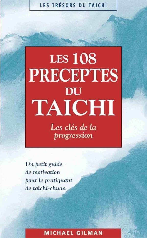 Les 108 clés du taïchi : les clés de la progression