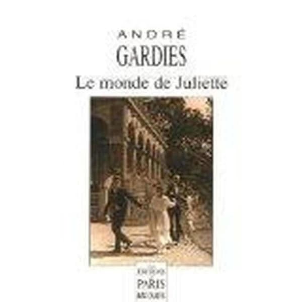 Le monde de Juliette : roman