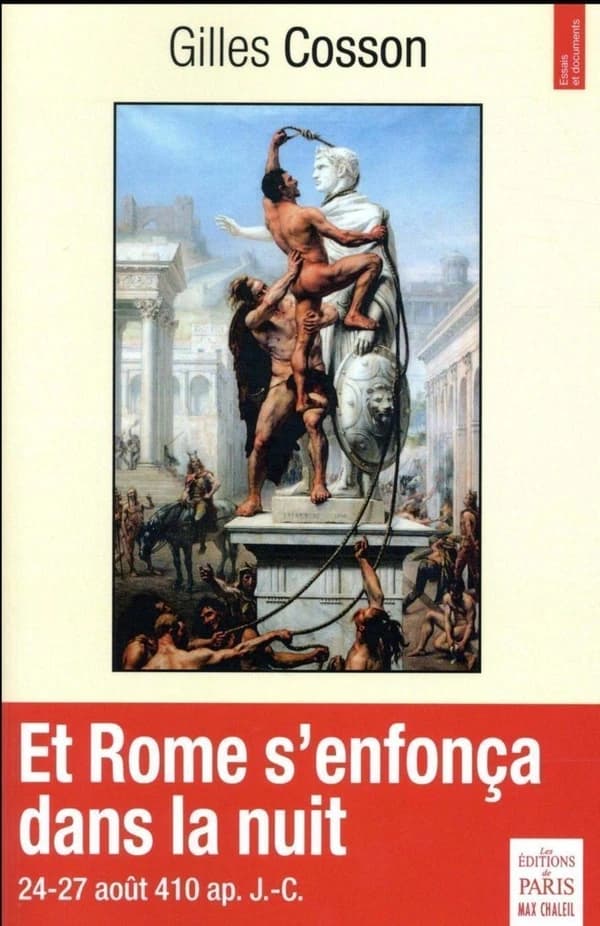 Et Rome s'enfonça dans la nuit : août 409-août 410