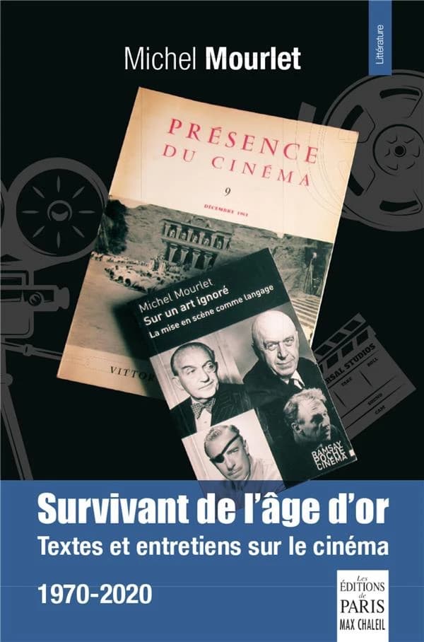 Survivant de l'âge d'or : textes et entretiens sur le cinéma, 1970-2020
