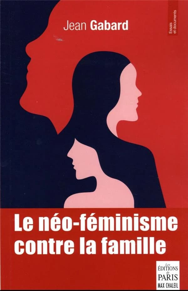 Le néo-féminisme contre la famille