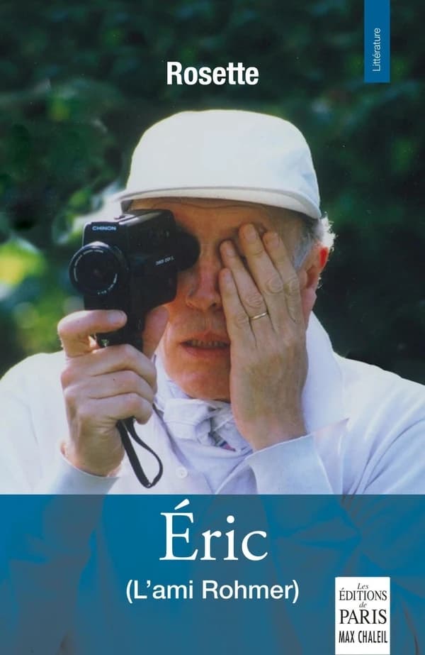 Éric, l'ami Rohmer : récit