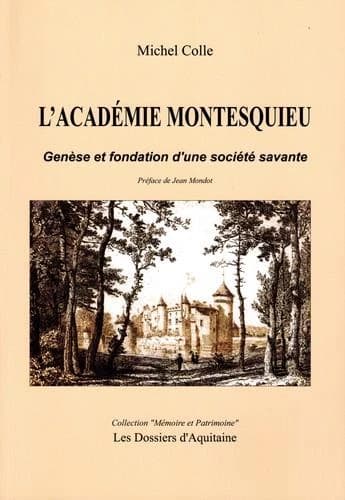 L'académie Montesquieu : genèse et fondation d'une société savante