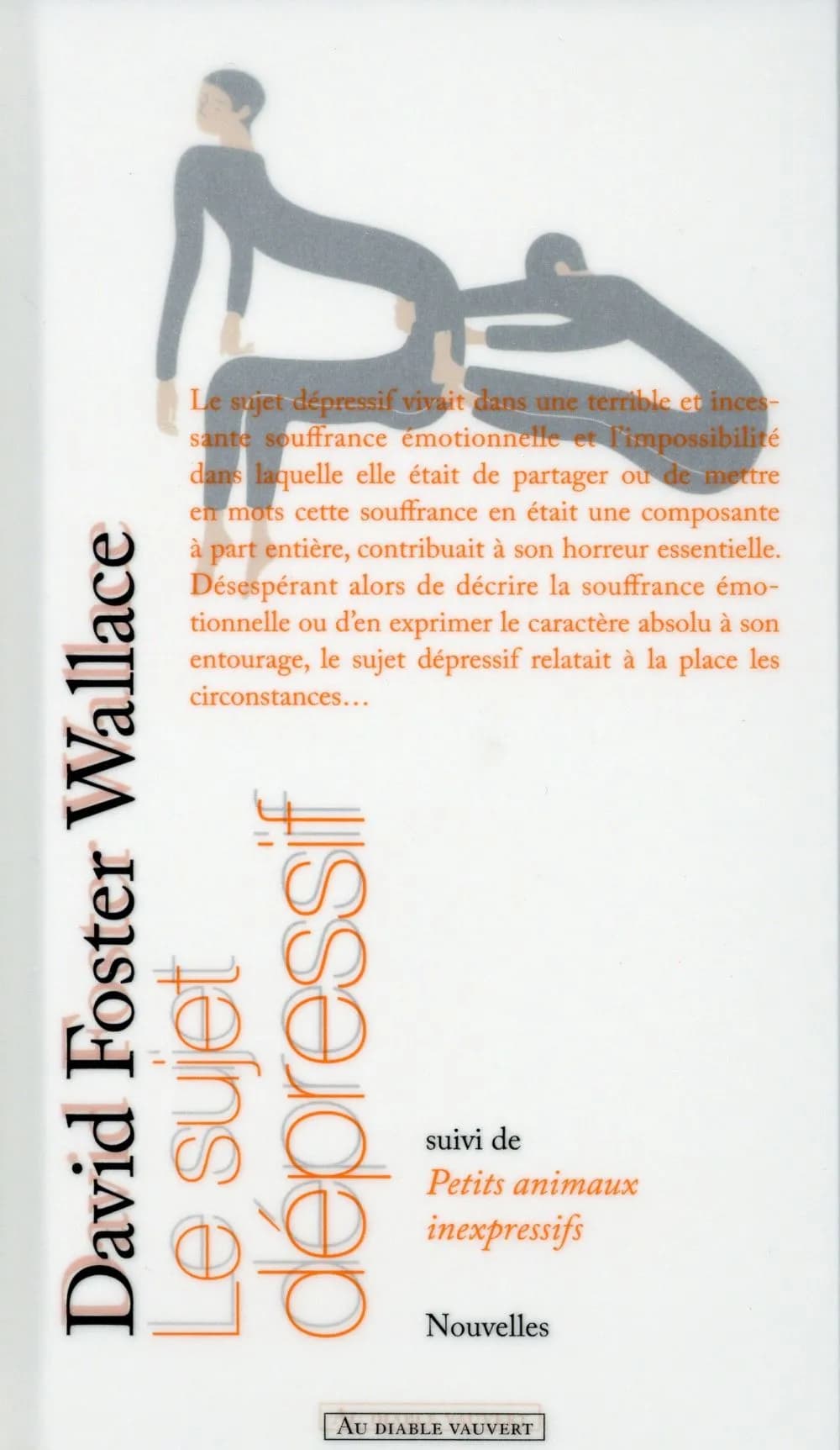 Le sujet expressif ; suivi de Petits animaux inexpressifs