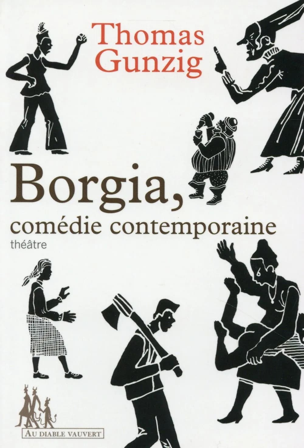 Borgia, comédie contemporaine : théâtre