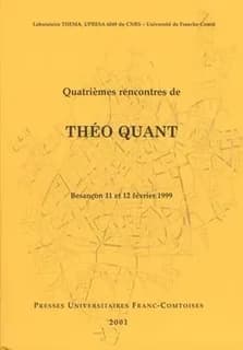 Quatrièmes rencontres de Théo Quant : Besançon, 11 et 12 février 1999