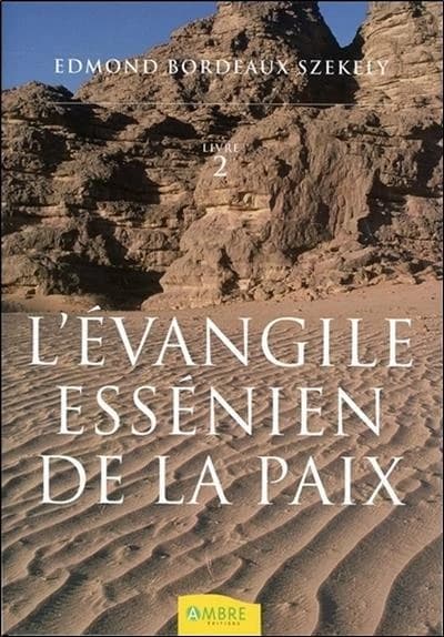 L'Évangile essénien de la paix. Livre 2, Les livres inconnus des Esséniens