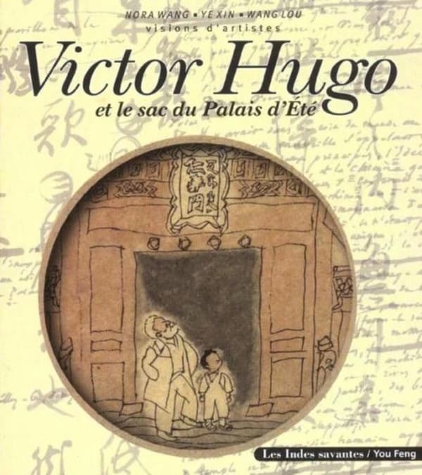 Victor Hugo et le sac du Palais d'été : visions d'artistes